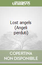 Lost angels (Angeli perduti)