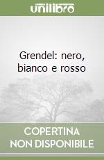 Grendel: nero, bianco e rosso (1) libro