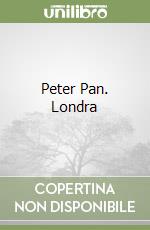 Peter Pan. Londra libro