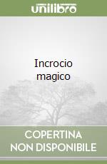 Incrocio magico libro