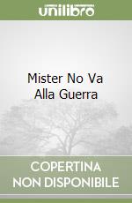 Mister No Va Alla Guerra libro