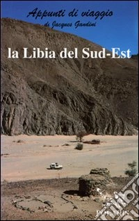 La Libia del sud-est