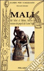 Mali. Viaggio tra i dogon: il popolo delle stelle libro