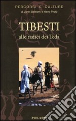 Tibesti. Alle radici dei teda