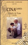 Cina. La civiltà del Fiume Giallo libro di Paoli Luigi