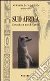 Sud Africa. Il mondo in un solo paese libro