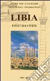 Libia. Mediterranea e romana libro