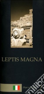 Leptis Magna. Guida archeologica