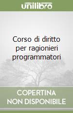 Corso di diritto per ragionieri programmatori (1) libro