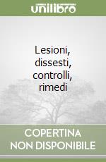 Lesioni, dissesti, controlli, rimedi (1) libro