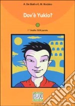 Dov'è Yukio? libro