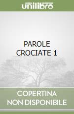 PAROLE CROCIATE 1 libro