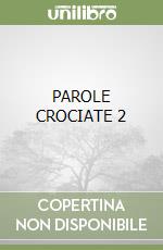 PAROLE CROCIATE 2 libro