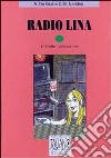Radio Lina. Con audiocassetta libro