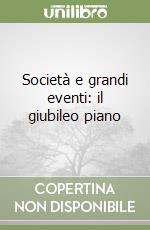 Società e grandi eventi: il giubileo piano libro