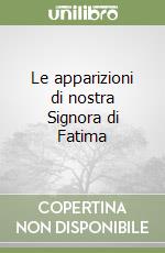 Le apparizioni di nostra Signora di Fatima