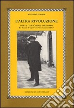 L'altra rivoluzione. Gor'kij, Lunacarskij, Bogdanov. La «Scuola di Capri» e la «Costruzione di Dio»