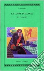 La torre di Clavel libro