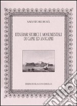 Itinerari storici e monumentali di Capri ed Anacapri libro