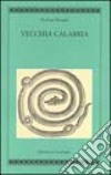 Vecchia Calabria libro