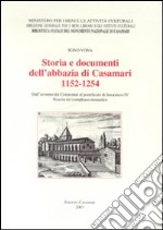 Storia e documenti dell'Abbazia di Casamari 1152-1254. Dall'avvento dei cistercensi al pontificato di Innocenzo IV. Nascita del complesso monastico libro