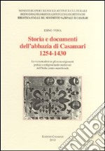 Storia e documenti dell'abbazia di Casamari, 1254-1430. Le vicissitudini tra gli sconvolgimenti politici e religiosi tardo-medievali dell'Italia centro-meridionale libro