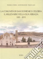 La comunità di San Domenico celebra il millenario della sua abbazia, 1011-2011 libro