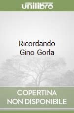 Ricordando Gino Gorla