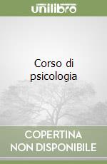 Corso di psicologia libro