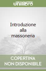 Introduzione alla massoneria libro