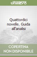 Quattordici novelle. Guida all'analisi libro