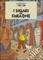 Le avventure di Tintin. I sigari del faraone libro