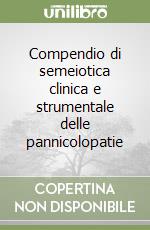 Compendio di semeiotica clinica e strumentale delle pannicolopatie