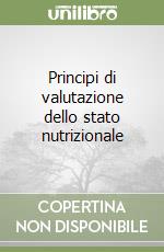 Principi di valutazione dello stato nutrizionale