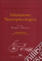 Valutazione neuropsicologica: teoria e pratica