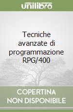 Tecniche avanzate di programmazione RPG/400