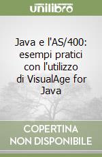 Java e l'AS/400: esempi pratici con l'utilizzo di VisualAge for Java