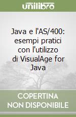 Java e l'AS/400: esempi pratici con l'utilizzo di VisualAge for Java