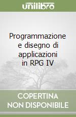 Programmazione e disegno di applicazioni in RPG IV