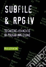 Subfile & RPG IV. Tecniche avanzate di programmazione