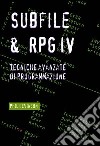 Subfile & RPG IV. Tecniche avanzate di programmazione libro