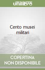 Cento musei militari