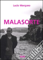 Malasorte libro