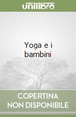 Yoga e i bambini libro