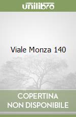 Viale Monza 140 libro