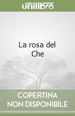 La rosa del Che