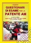 I nuovi questionari di esame per la patente AM  libro