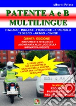 Patente A e B. Ediz. multilingue libro