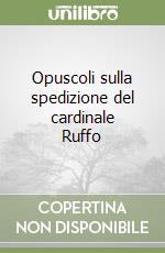 Opuscoli sulla spedizione del cardinale Ruffo