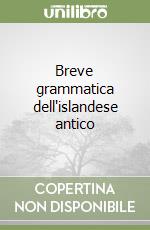 Breve grammatica dell'islandese antico libro